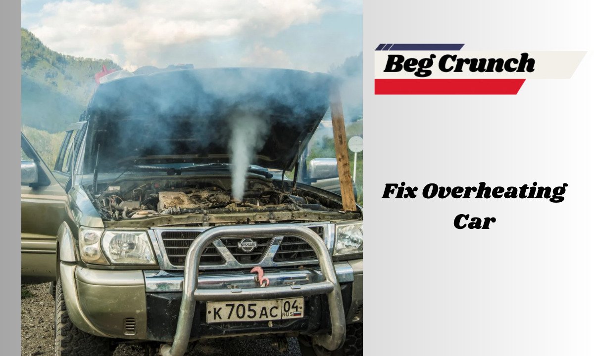 How to Fix Overheating Car