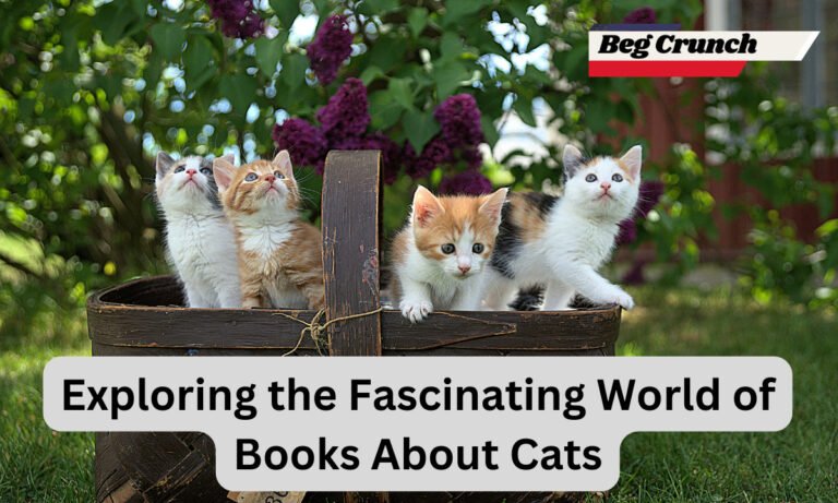 Exploring the Fascinating World of Books About Cats