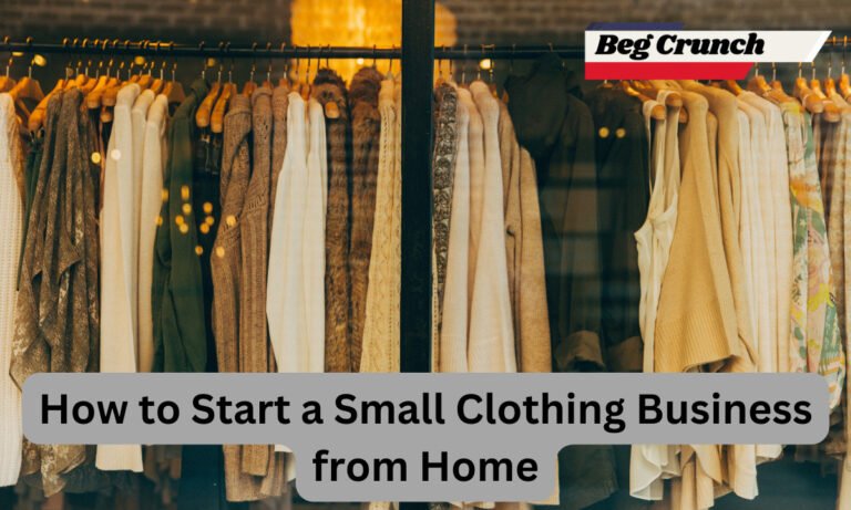 How to Start a Small Clothing Business from Home