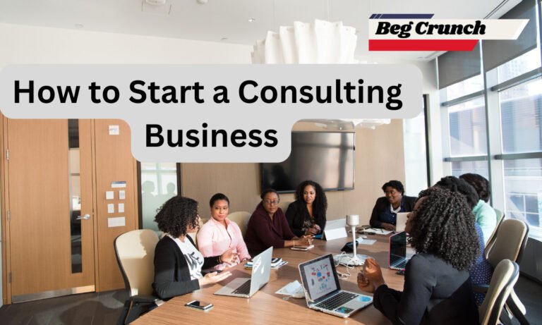 How to Start a Consulting Business